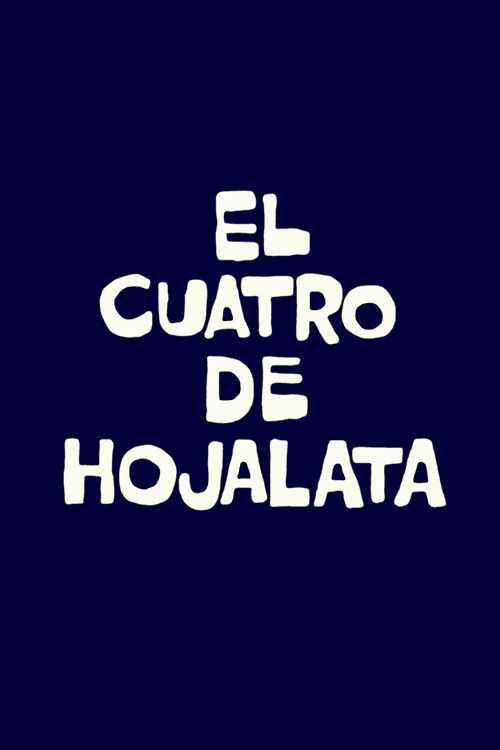 The Tin Cuatro poster