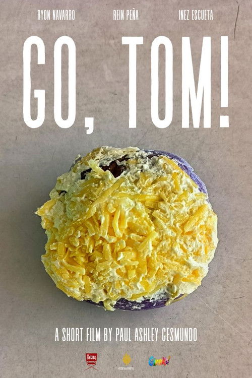 GO, TOM! poster