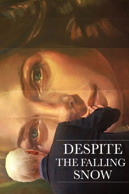 Despite the Falling Snow poster