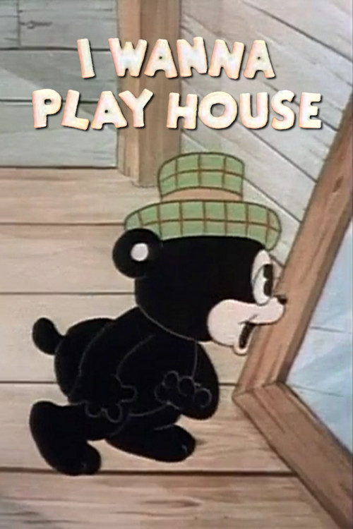 I Wanna Play House poster