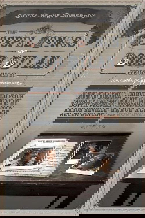 Gotta Serve Somebody: The Gospel Songs of Bob Dylan