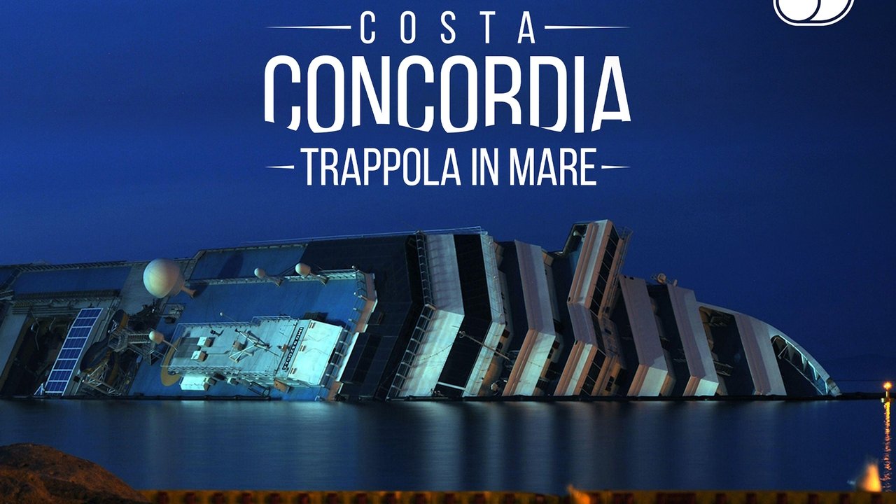 Costa Concordia - Trappola in Mare backdrop