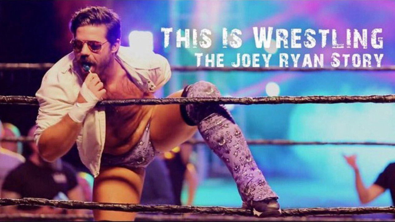 This Is Wrestling: The Joey Ryan Story backdrop