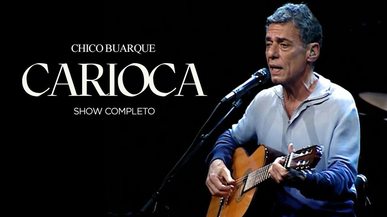 Chico Buarque: Carioca – Ao Vivo backdrop