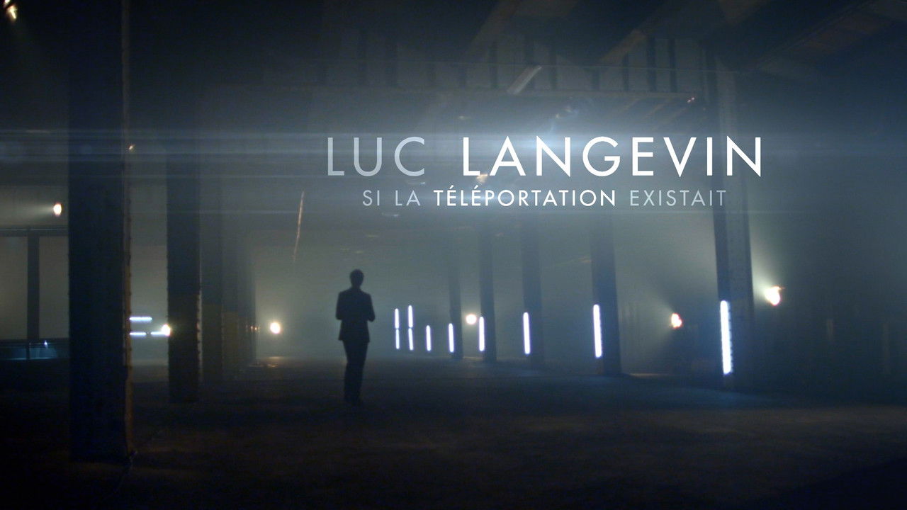 Luc Langevin : Si la téléportation existait backdrop