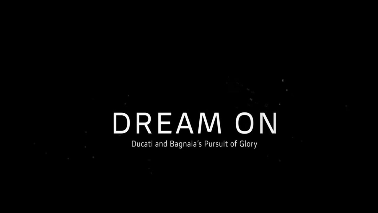 Dream On: Ducati and Bagnaia's Pursuit of Glory backdrop