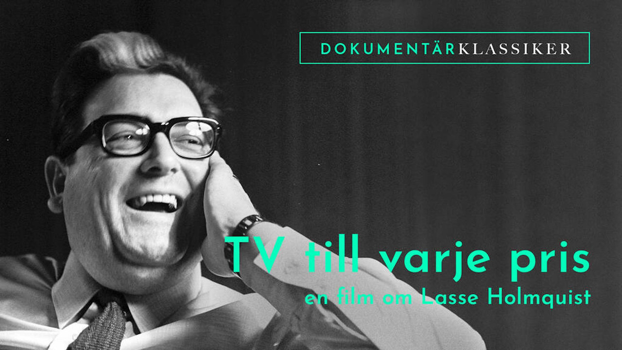 Tv till varje pris - En film om Lasse Holmqvist backdrop