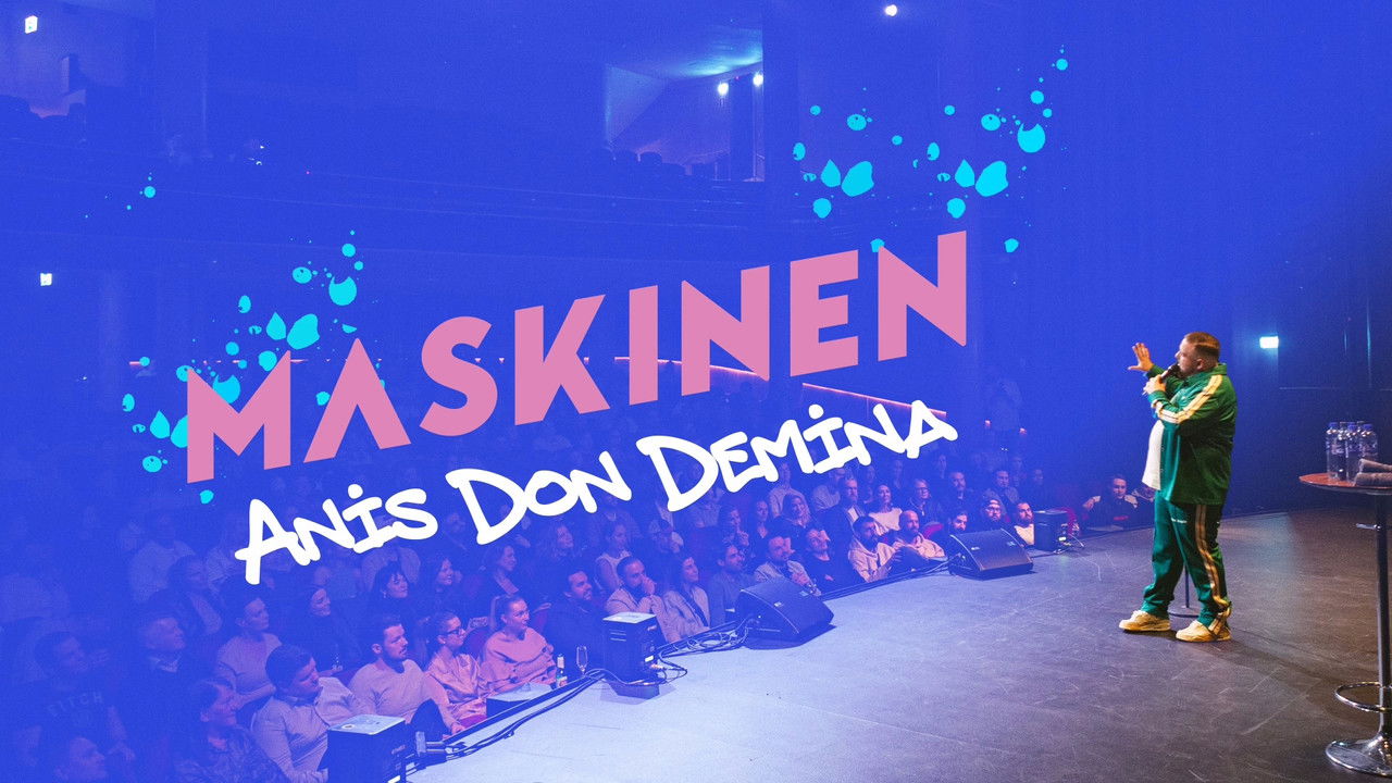 Maskinen - Anis Don Demina backdrop