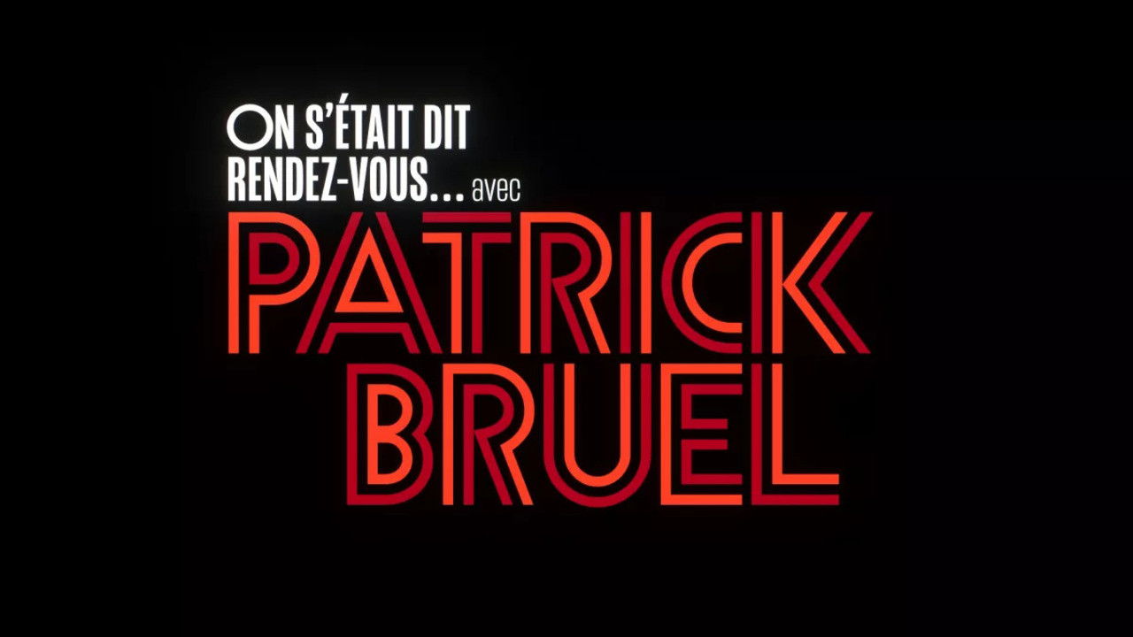 On s'était dit rendez-vous... avec Patrick Bruel backdrop