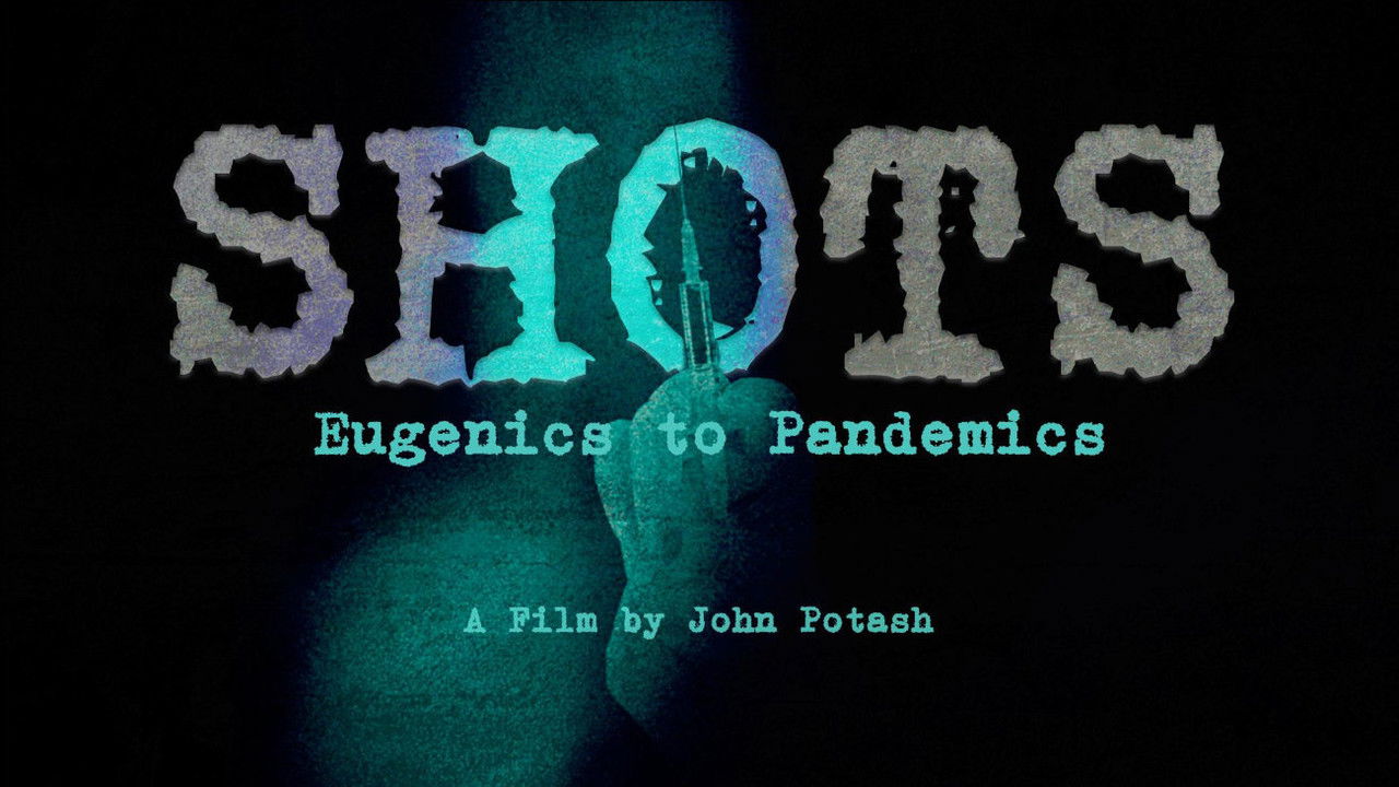 Shots: Eugenics to Pandemics backdrop