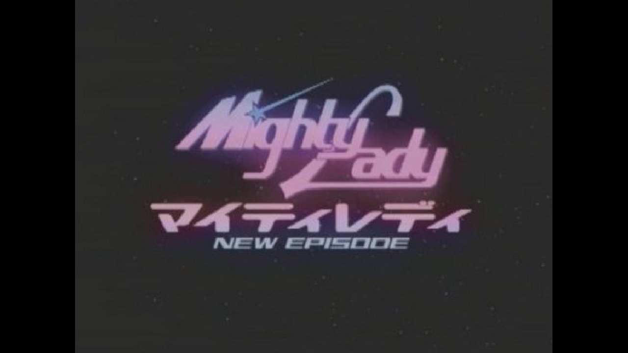 Mighty Lady NEW EPISODE: Transfer Student From The Stars backdrop
