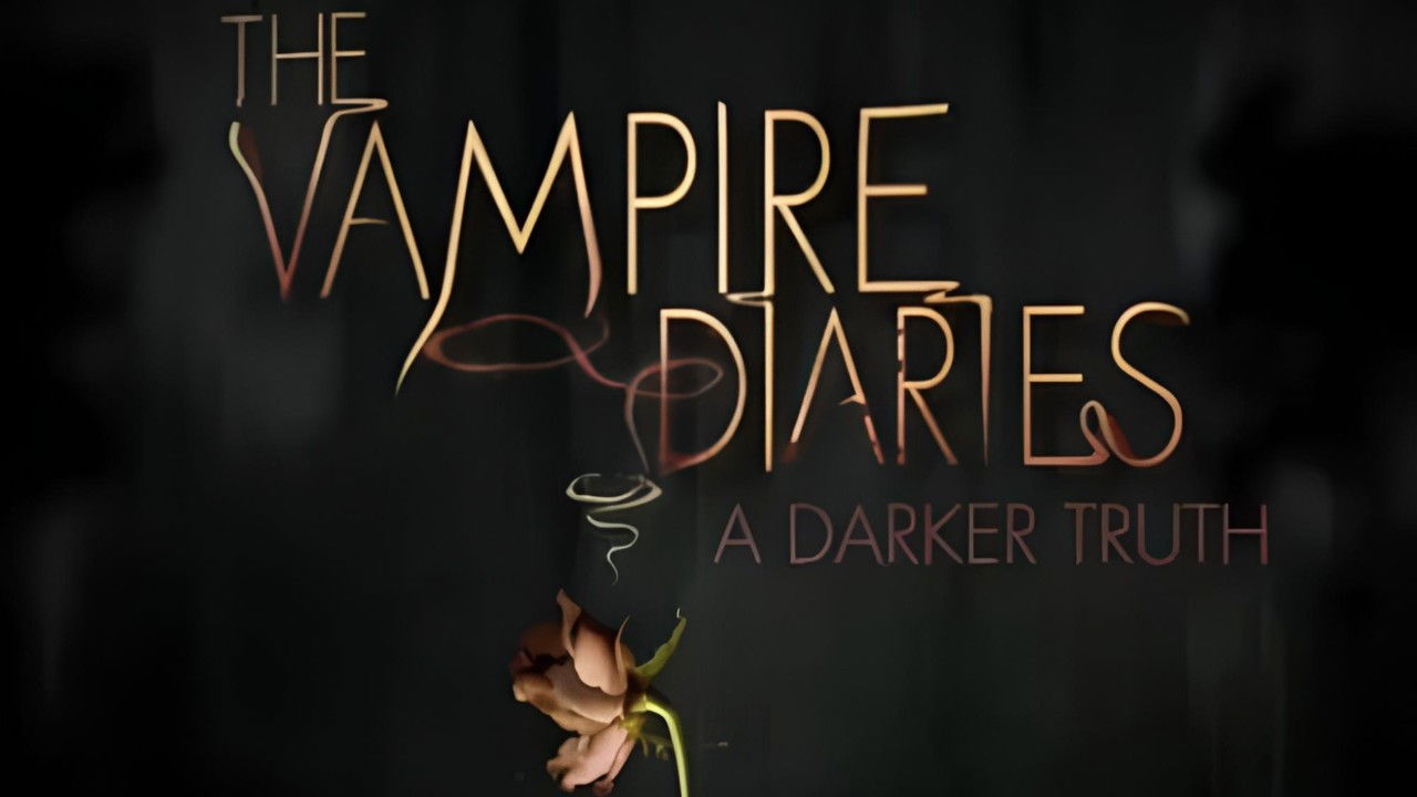 The Vampire Diaries: A Darker Truth backdrop