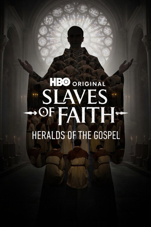 Slaves of Faith: Heralds of the Gospel poster