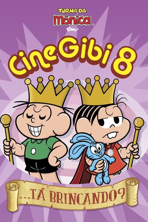 Turma da Mônica em Cine Gibi 8: ...Tá Brincando poster