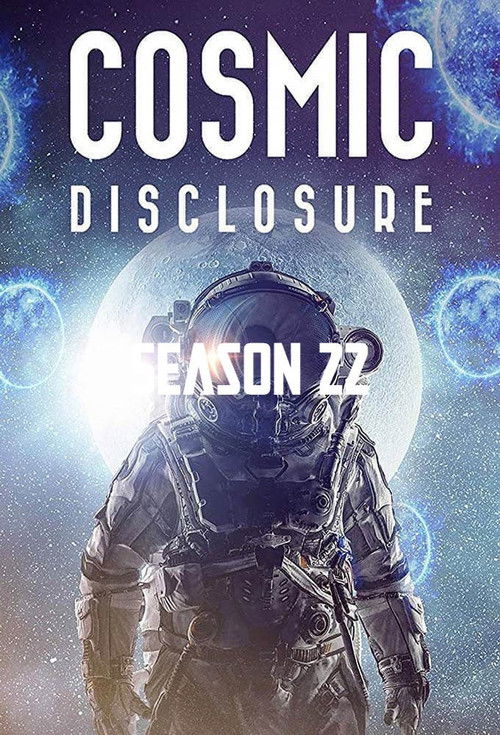 Cosmic Disclosure Season 22