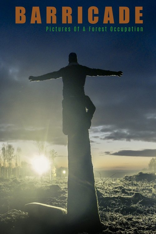 Barricade: Pictures of a Forest Occupation poster