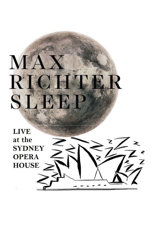 Max Richter's Sleep: Live at the Sydney Opera House poster