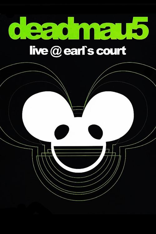 Deadmau5: Live at Earl's Court poster