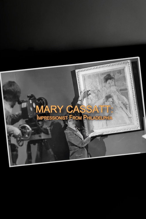 Mary Cassatt: Impressionist From Philadelphia