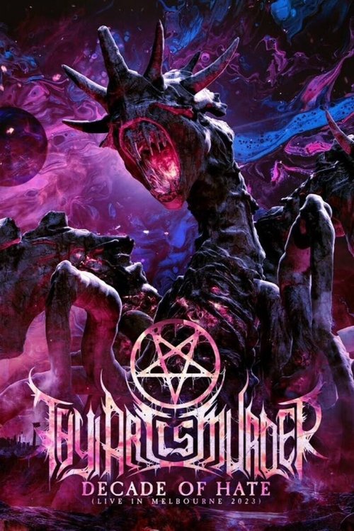 Thy Art Is Murder: Decade of Hate poster