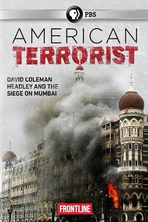 American Terrorist: Could the '08 Mumbai Attack Have Been Prevented?