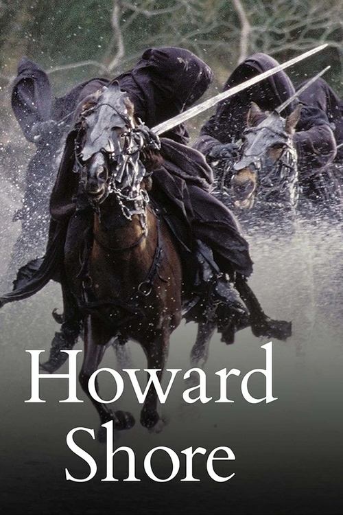 Howard Shore Weekend - The Lord of the Rings