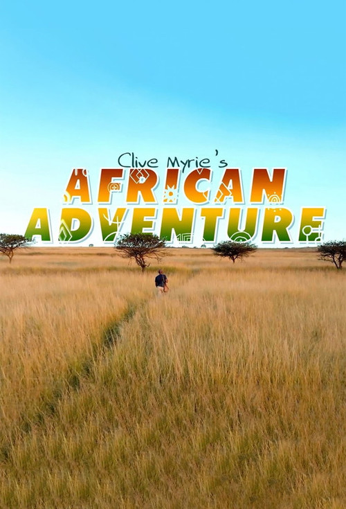 Clive Myrie's African Adventure