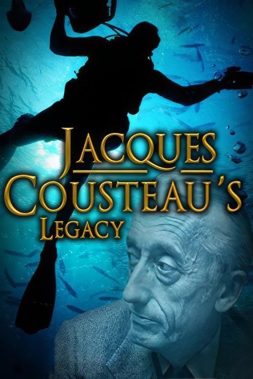 Jacques Cousteau's Legacy – Return to the Undersea World poster