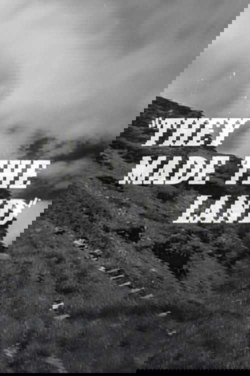 They Made the Land