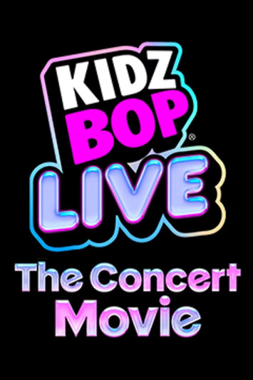 Kidz Bop Live: The Concert Movie