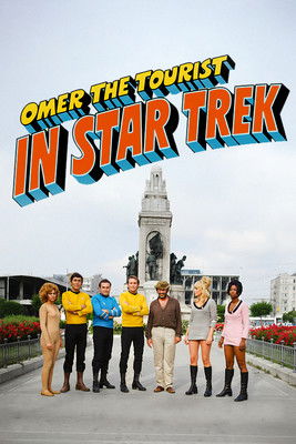 Omer the Tourist in Star Trek poster
