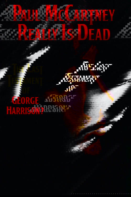 Paul McCartney Really Is Dead: The Last Testament of George Harrison poster
