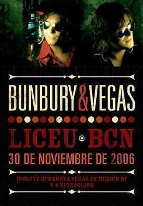 Bunbury & Vegas – Liceu Bcn - 30 De Noviembre De 2006 poster