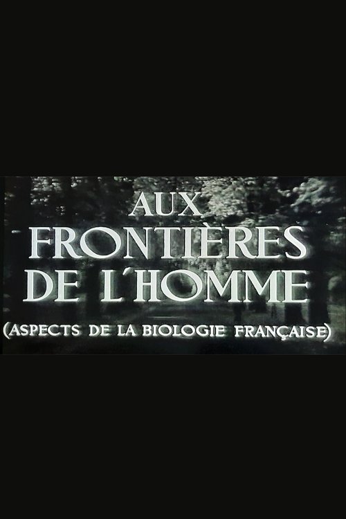 Aux frontières de l'Homme