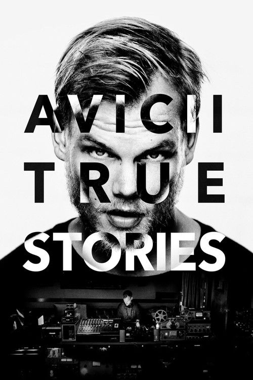 Avicii: True Stories poster