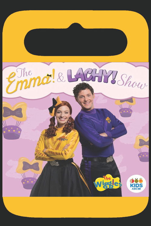 The Wiggles - The Emma & Lachy Show