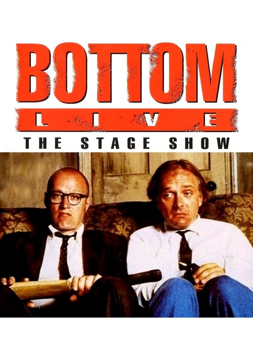 Bottom Live: The Stage Show poster