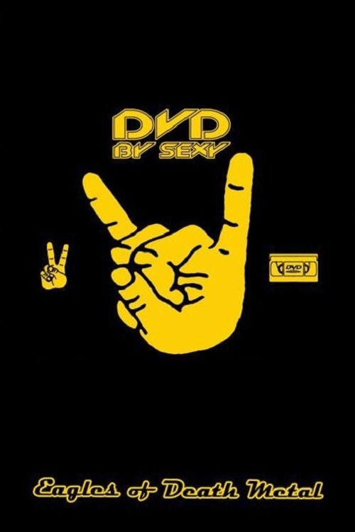 Eagles Of Death Metal - DVD by Sexy poster