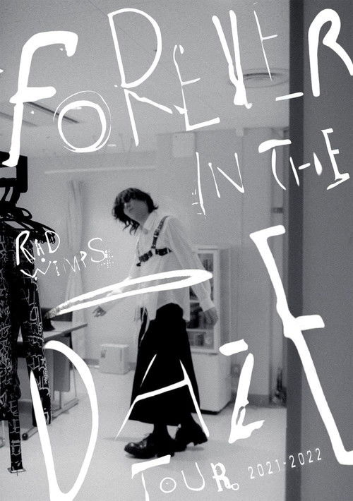 RADWIMPS - FOREVER IN THE DAZE TOUR 2021-2022
