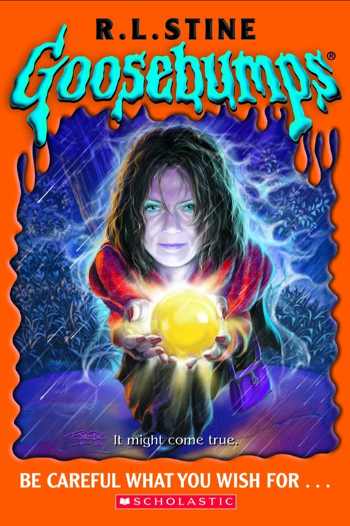 Goosebumps: Be Careful What You Wish For