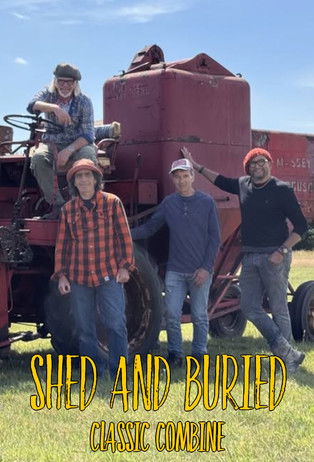 Shed and Buried: Classic Combine poster