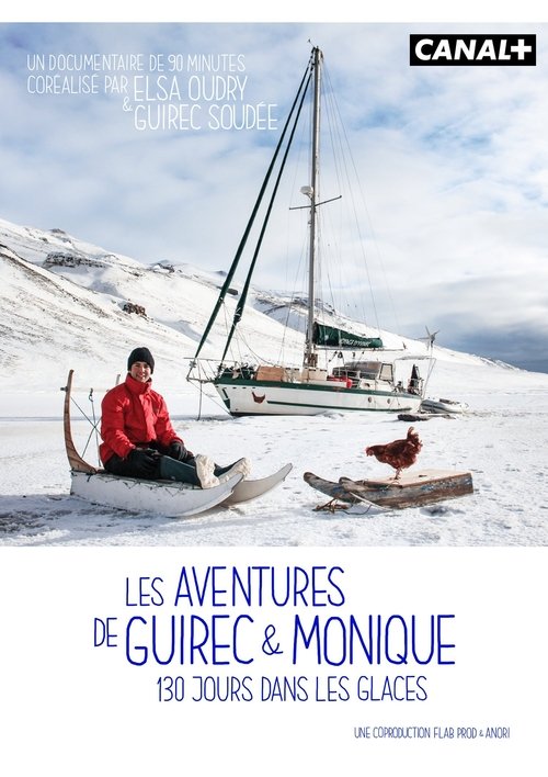 Les Aventures de Guirec & Monique, 130 jours dans les glaces poster